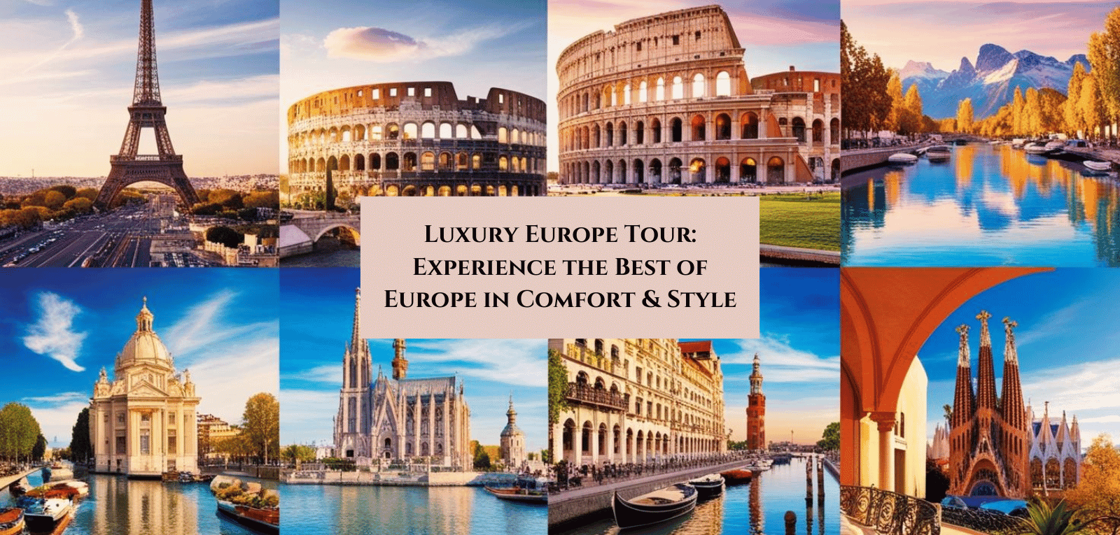 Luxury Europe Tour Package